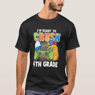 Jag är Redo att krossa 4:e Klass-videospelet tillb T Shirt