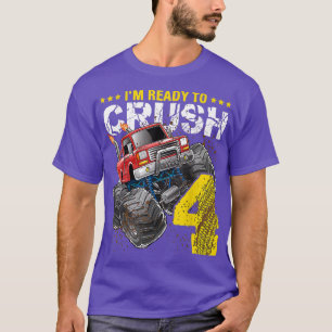 Jag är Redo att krossa 4 Monster Lastbil 4e födels T Shirt