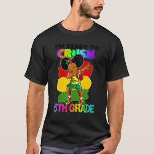 Jag är Redo att krossa 5:e Klass Black Dab Girl T Shirt