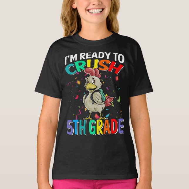 Jag är Redo att krossa 5:e Klass Chicken T-Shirt (Framsida)