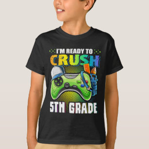 Jag är redo att krossa 5:e klass Ck till skolvideo T Shirt