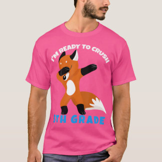 Jag är Redo att krossa 5:e Klass Dabbing Fox först T Shirt