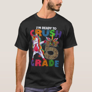 Jag är Redo att krossa 5:e Klass-dabbing Unicorn L T Shirt