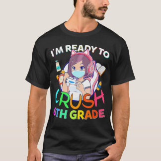 Jag är Redo att krossa 6e Back to school T Shirt