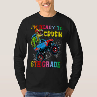 Jag är Redo att krossa 6e Klass Dinosaurs Ride Mon T Shirt