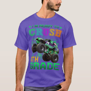 Jag är Redo att krossa 6e Klass Monster Lastbil ti T Shirt
