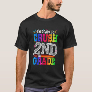Jag är Redo att krossa andra Klass Back to school T Shirt