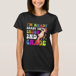 Jag är Redo att krossa andra Klass Cute Axolotl T Shirt