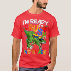Jag är Redo att krossa andra Klass Dino Back to sc T Shirt