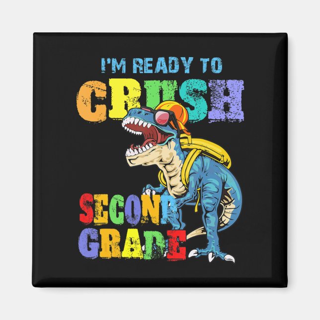 Jag är Redo att krossa andra Klass Dinosaur tillba Magnet (Framsidan)