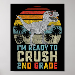 Jag är Redo att krossa andra Klass Dinosaur tillba Poster