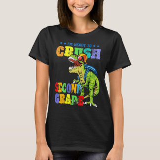 Jag är Redo att krossa andra Klass Dinosaur tillba T Shirt