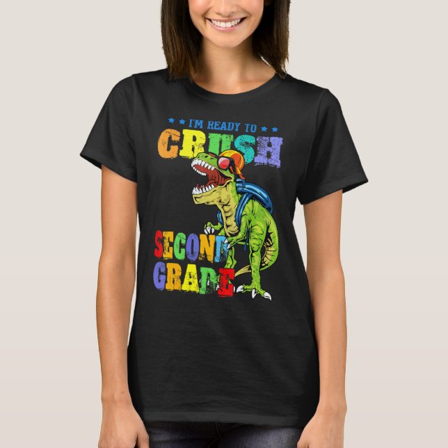 Jag är Redo att krossa andra Klass Dinosaur tillba T Shirt (Framsida)