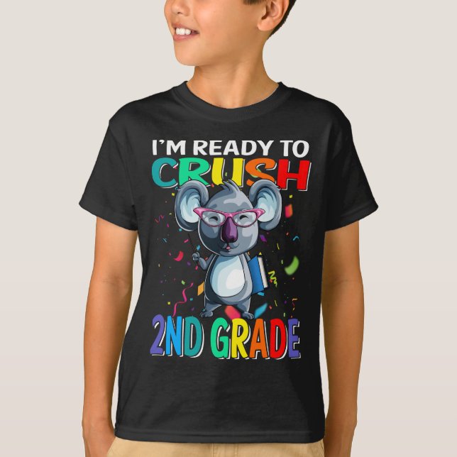 Jag är Redo att krossa andra Klass Koala Back to s T Shirt (Framsida)