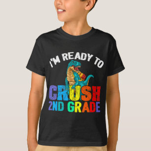Jag är Redo att krossa andra Klass T Rex Dinosaur Shirt