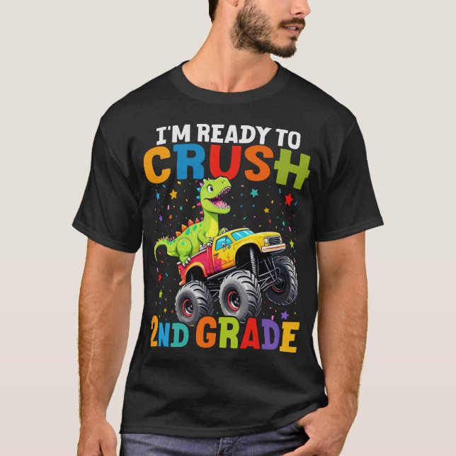 Jag är Redo att krossa andra Klass T Rex Monster L Shirt (Framsida)