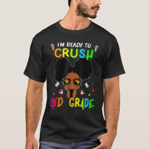 Jag är Redo att krossa andra Klass... T Shirt