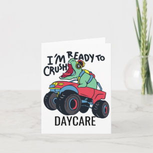 Jag är Redo att krossa Daycare Lastbil Kort