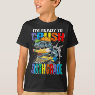 Jag är Redo att krossa det sjätte Klass Dinosaur T Shirt