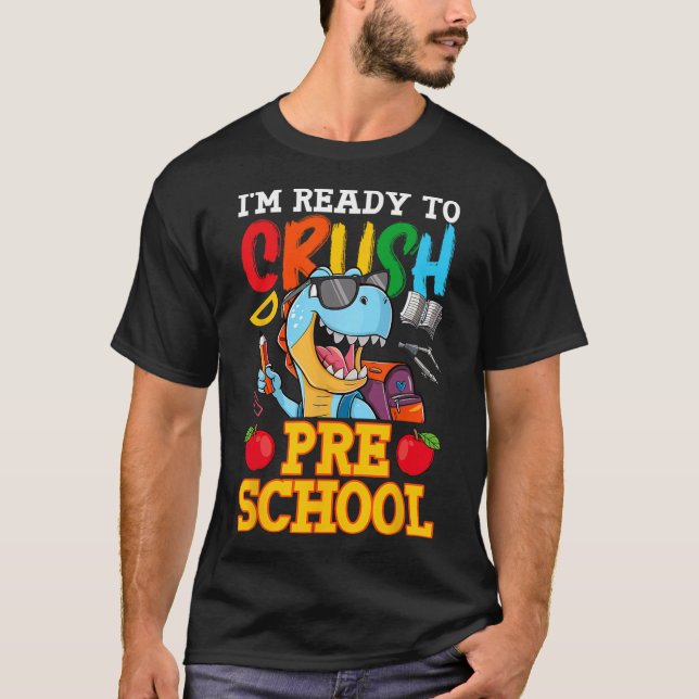 Jag är redo att krossa förskolan T Rex första dage Shirt (Framsida)