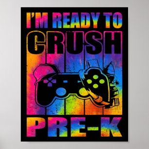Jag är redo att krossa förskolan tillbaka till sko poster