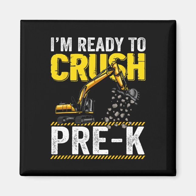Jag är redo att krossa förskolekonstruktionsgrävma magnet (Framsidan)