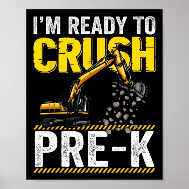 Jag är redo att krossa förskolekonstruktionsgrävma poster (Framsidan)