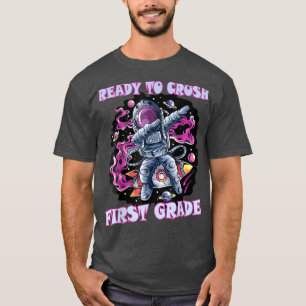 Jag är Redo att krossa första Klass Back to school T Shirt