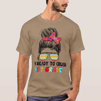 Jag är Redo att krossa första Klass Back to school T Shirt