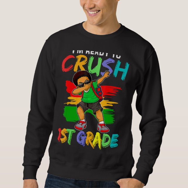 Jag är Redo att krossa första Klass Black Dab Boys Lång Ärmad Tröja (Framsida)
