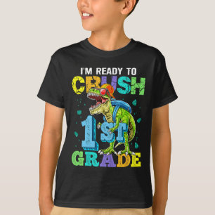 Jag är Redo att krossa första Klass-dinosaur tillb T Shirt