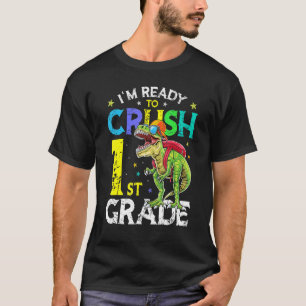 Jag är Redo att krossa första Klass-dinosaur tillb T Shirt