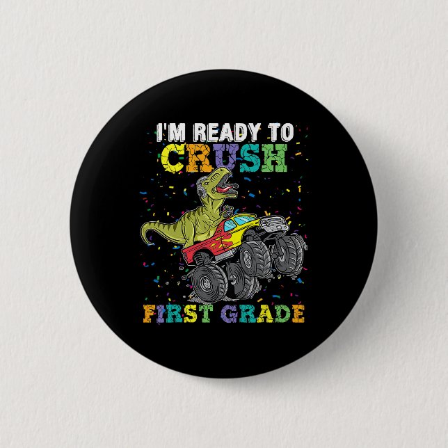 Jag är Redo att krossa första Klass Monster Lastbi Knapp (Framsida)