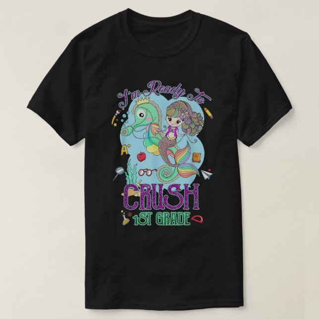 Jag är Redo att krossa första Klass-Sjöjungfrun 20 T Shirt (Design framsida)