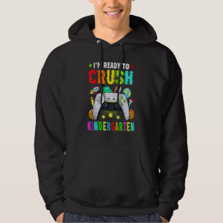 Jag är Redo att krossa Kindergarten Back to school Hoodie