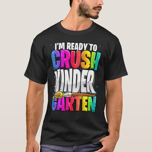 Jag är Redo att krossa Kindergarten Back to school T Shirt (Framsida)