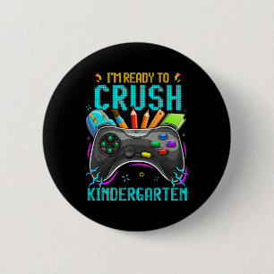 Jag är Redo att krossa Kindergarten Ck till skolvi Knapp