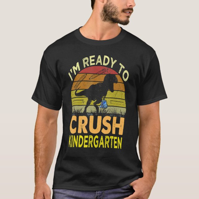 Jag är Redo att krossa Kindergarten Dinosaur tillb T Shirt (Framsida)