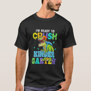 Jag är Redo att krossa Kindergarten Dinosaur tillb T Shirt