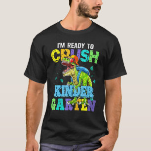 Jag är Redo att krossa Kindergarten Dinosaur tillb T Shirt