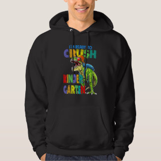 Jag är Redo att krossa Kindergarten Dinosaurs till Hoodie