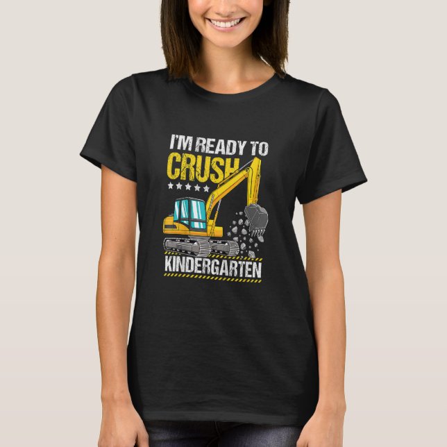 Jag är Redo att krossa Kindergarten-konstruktionsf T Shirt (Framsida)
