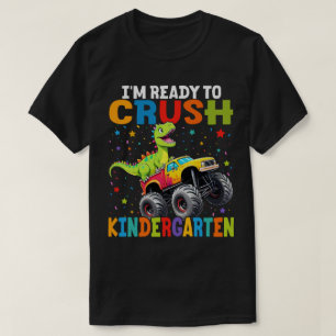 Jag är Redo att krossa Kindergarten T Rex Dinosaur Shirt