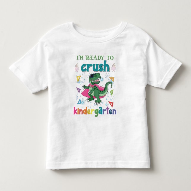 Jag är Redo att krossa Kindergarten T Shirt (Framsida)
