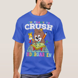 Jag är redo att krossa Kindergarten tillbaka till T Shirt