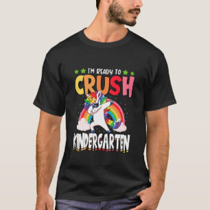 Jag är Redo att krossa Kindergarten Unicorn. T Shirt