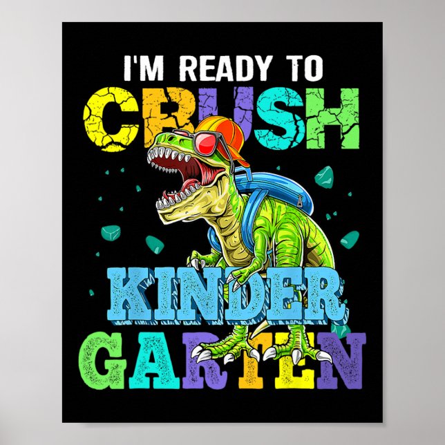 Jag är redo att krossa Kindergartendinosaurie Ck t Poster (Framsidan)