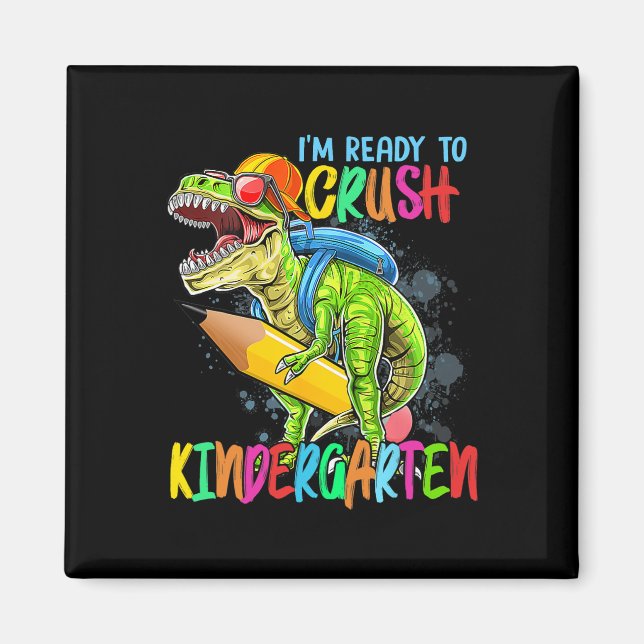 Jag är redo att krossa Kindergartens T-Rex-Dino so Magnet (Framsidan)