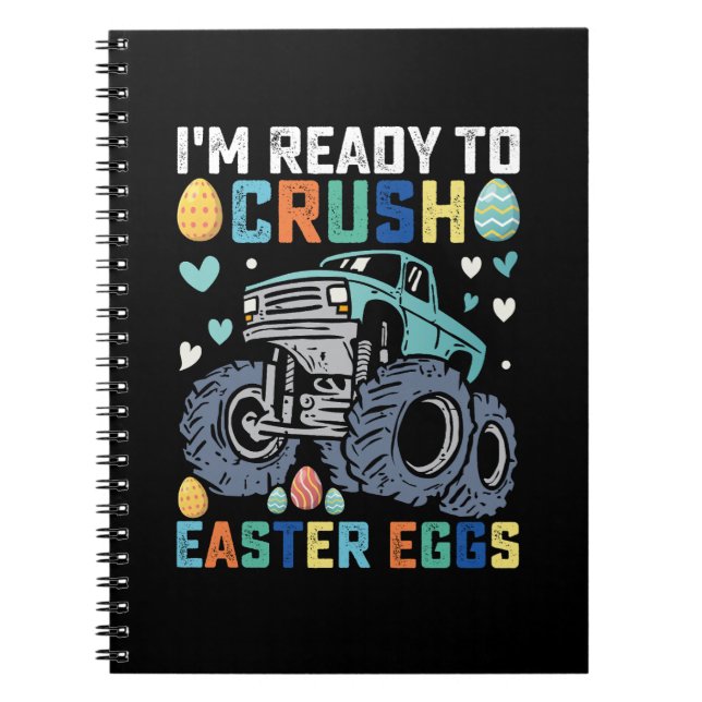 Jag är redo att krossa påskägg monstertruck anteckningsbok (Framsidan)