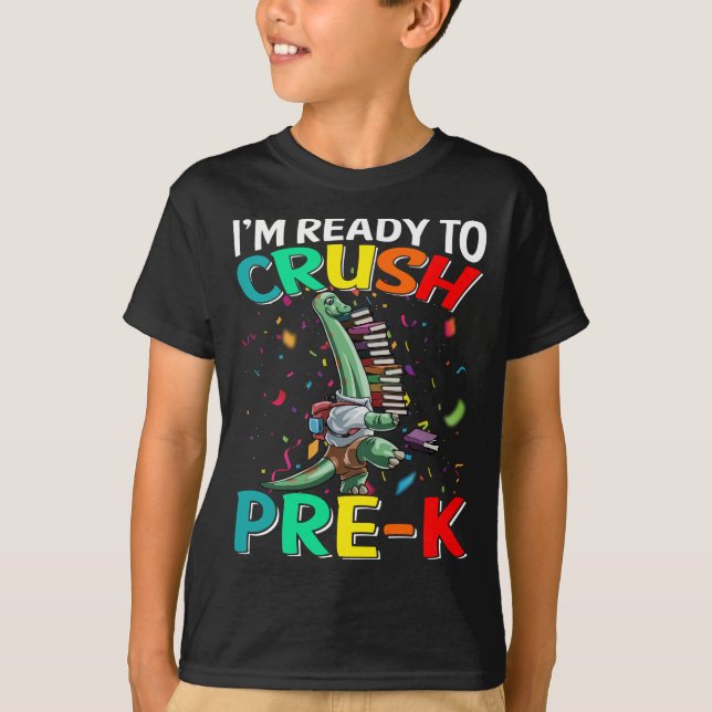 Jag är Redo att krossa Pre-K Brachiosaurus Dinosau T Shirt (Framsida)